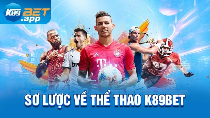 Sơ lược về thể thao K89Bet